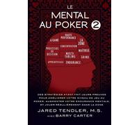 Jared Tendler Barry Carter Le Mental Au Poker 2 (Tascabile)