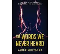 Jared Whitaker The Words we Never Heard (Tascabile)