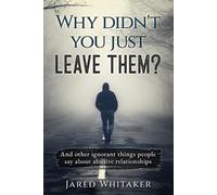 Jared Whitaker Why didn't you just leave them? (Tascabile)