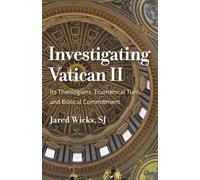 Jared Wicks Investigating Vatican II (Tascabile)