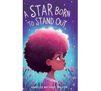 Jarelle Michael Miller A Star Born to Stand Out (Copertina rigida)