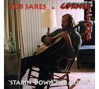 Jares,Bob & Cornerstone - Starin Down the Moon