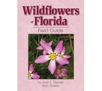 Jaret C. Daniels Stan Tekiela Wildflowers of Florida Field Guide (Tascabile)