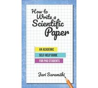 Jari Saramäki How to Write a Scientific Paper (Tascabile)