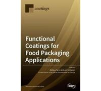 Jari Vartiainen Ste Functional Coatings for Food Packaging A (Copertina rigida)