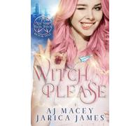 Jarica James A J Macey Witch, Please (Tascabile)