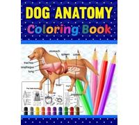 Jarniaczell Publication Dog Anatomy Coloring Book (Tascabile)