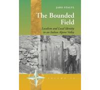 Jaro Stacul The Bounded Field (Copertina rigida) New Directions in Anthropology