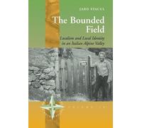 Jaro Stacul The Bounded Field (Tascabile) New Directions in Anthropology