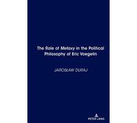 Jarosław Duraj The Role of Metaxy" in the Political Philosoph (Copertina rigida)