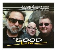 Jarosław Śmietana - Jarosław Śmietana / JarosĹaw Ĺmietana: The Good Life (digipack)