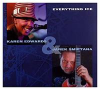 Jarosław Śmietana - Karen Edwards, Jarosław Śmietana: Everything Ice [CD]