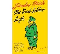 Jaroslav Hasek The Good Soldier Svejk and His Fortunes in the World (Tascabile)