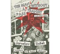 Jaroslav Hasek The Man Without a Transit Pass (Tascabile)