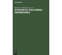 Jaroslav Kahovec Synthetic Polymeric Membranes (Copertina rigida)
