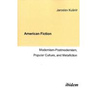 Jaroslav Kušnír American Fiction: Modernism-Postmodernism, Popular C (Tascabile)