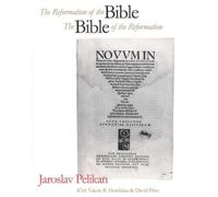 Jaroslav Pelika The Reformation of the Bible/The Bible of the (Copertina rigida)