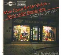 Jaroslav Skrobak with his Ensemeble - Mon Coeur est un Violon