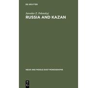 Jaroslav Z. Pelenskyj Russia and Kazan (Copertina rigida)