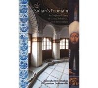 Jaroslaw Dobrowolski Agnieszka Dobrowolska The Sultan's Fountain (Tascabile)