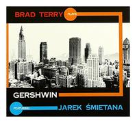 JarosĹaw Ĺmietana - JarosĹaw Ĺmietana: Brad Terry plays Gershwin (digipack) [CD]