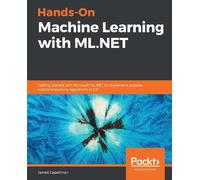 Jarred Capellman Hands-On Machine Learning with ML.NET (Tascabile)