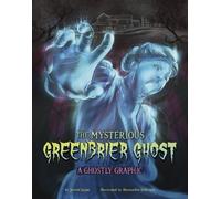 Jarred Luján The Mysterious Greenbrier Ghost (Copertina rigida) Ghostly Graphics