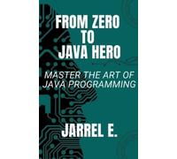 Jarrel E From Zero to Java Hero (Tascabile)