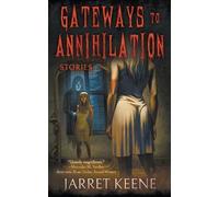 Jarret Keene Gateways to Annihilation (Tascabile)