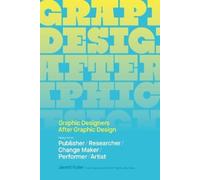 Jarrett Fuller Graphic Designers After Graphic (Tascabile) (PRESALE 29/10/2026)