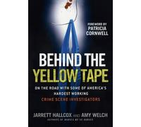 Jarrett Hallcox Amy Welch Behind the Yellow Tape (Tascabile)