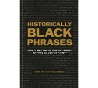 Jarrett Hill Tre'vell Anderson Historically Black Phrases (Copertina rigida)
