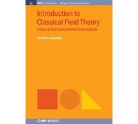 Jarrett L. Lancaster Introduction to Classical Field Theory (Tascabile)