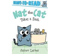 Jarrett Lerner Nat the Cat Takes a Bath (Copertina rigida) Nat the Cat