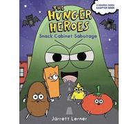 Jarrett Lerner Snack Cabinet Sabotage (Copertina rigida) Hunger Heroes