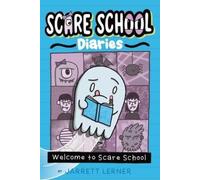 Jarrett Lerner Welcome to Scare School (Copertina rigida) Scare School Diaries