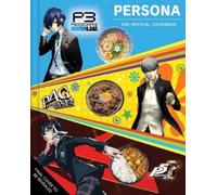 Jarrett Melendez Persona: The Official Cookbook (Copertina rigida)