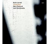 Jarrett, Peacock, Dejohnette - Yesterdays by Jarrett, Peacock, Dejohnette (2009) Audio CD