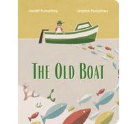 Jarrett Pumphrey Jerome Pumphrey The Old Boat (Libro di cartone)