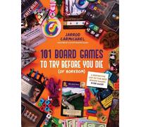 Jarrod Carmichael 101 Board Games to Try Before You Die (Of Boredom) (Tascabile)