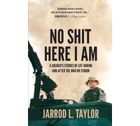 Jarrod L Taylor No Shit Here I Am (Tascabile)