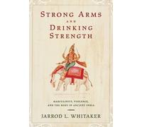 Jarrod L. Whitaker Strong Arms and Drinking Strength (Copertina rigida)