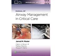 Jarrod Mosier Calvin A Bro Manual of Airway Management in Critical C (Tascabile)