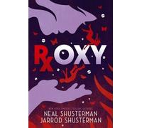 Jarrod Shusterman Neal Shusterman Roxy (Copertina rigida)