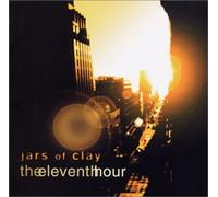 JARS OF CLAY - ELEVENTH HOUR