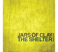 Jars Of Clay - Jars of Clay Presents The Shelter by Jars Of Clay (2010-10-05)
