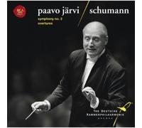 Jarvi, Paavo & Deutsche Kammerphilharmon - Schumann: Symphony No. 2 & Overtures