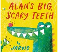 Jarvis Alan's Big, Scary Teeth (Copertina rigida)