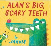 Jarvis Alan's Big, Scary Teeth (Libro di cartone)