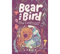 Jarvis Bear and Bird: The Cave and Other Stories (Copertina rigida)